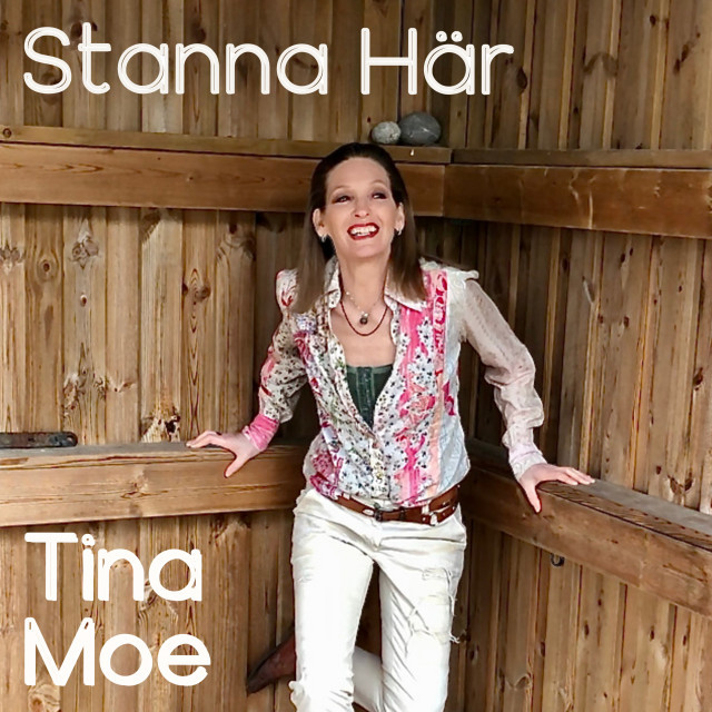 Tina Moe Stanna Här